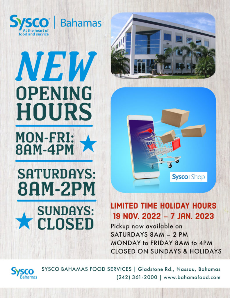 Now Open on Saturdays! Holiday Hours 2022 at Sysco Bahamas